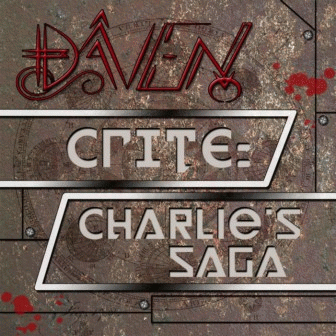 Daven : Crite: Charlie's Saga
